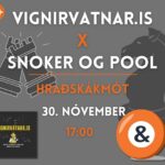 VignirVatnar.is X Snoker & Pool hefst kl. 17 – góð upphitun fyrir Friðriksmótið – skráningafrestur til hádegis