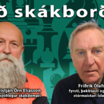 Friðrik Ólafsson fór á kostum við skákborðið hjá Kristjáni Erni